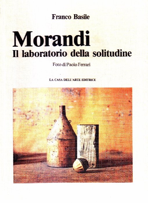 Morandi. Il laboratorio della solitudine