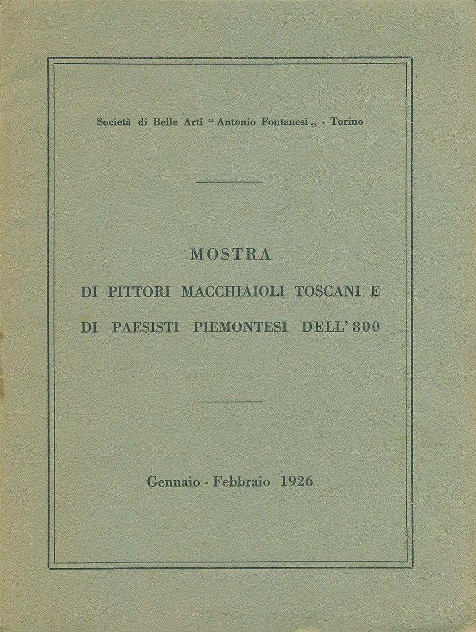 Mostra di pittori macchiaioli toscani e di paesisti piemontesi dell'800 | Immagine principale