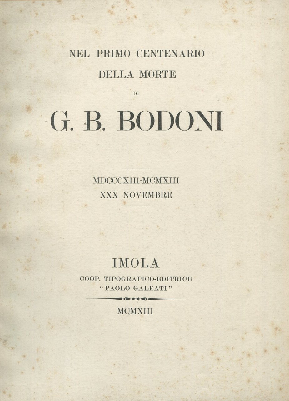 Nel primo centenario della morte di G. B. Bodoni MDCCCXIII-MCMXIII … | Immagine principale