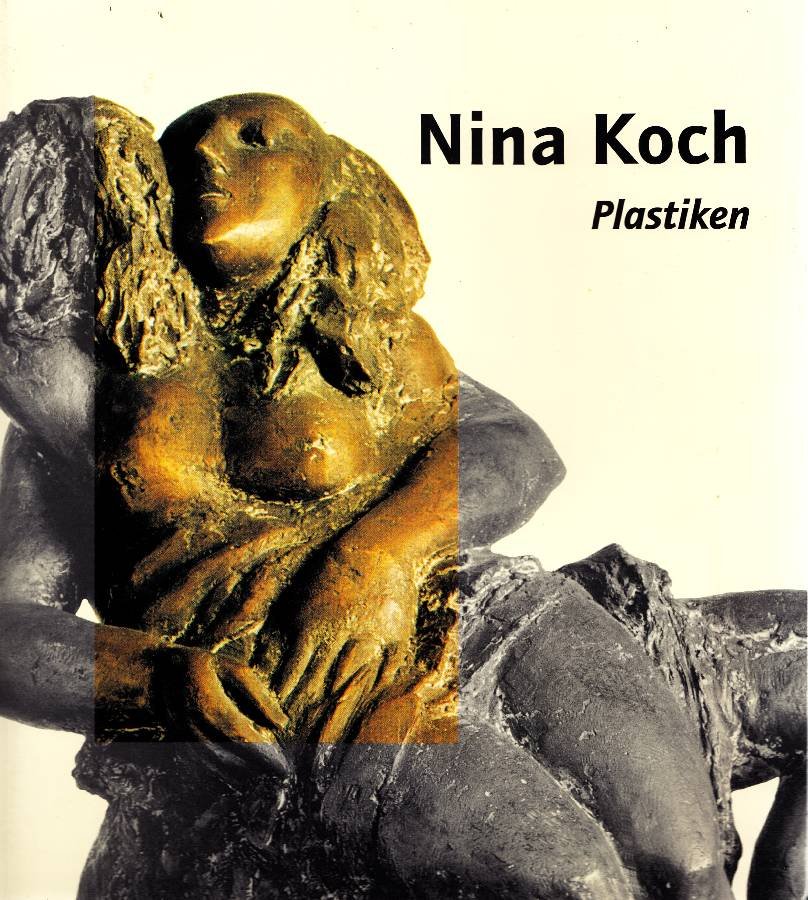 Nina Koch. Plastiken 1991-1998 | Immagine principale