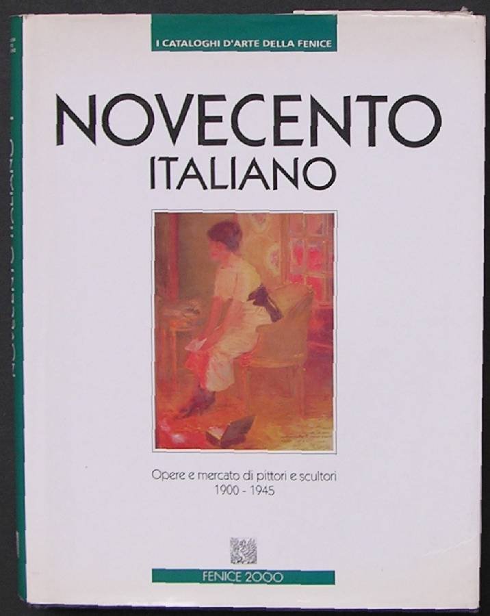 Novecento italiano. Opere e mercato di pittori e scultori 1900-1945 | Immagine principale