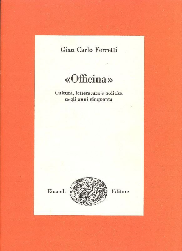 Officina. Cultura, letteratura e politica negli anni Cinquanta | Immagine principale