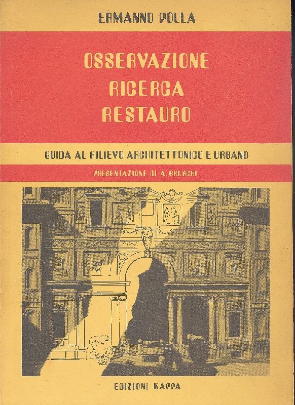 Osservazione, ricerca, restauro. Guida al rilievo architettonico e urbano | Immagine principale