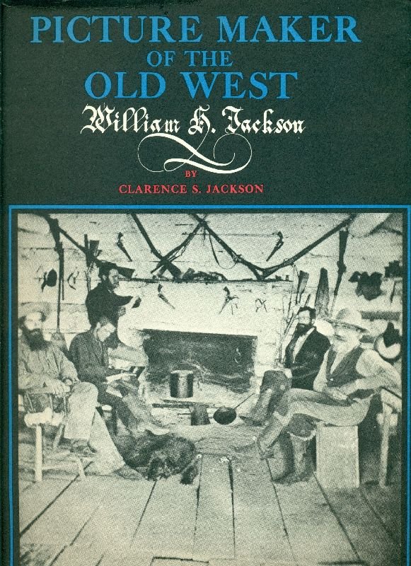 Picture maker of the Old West. William H. Jackson | Immagine principale