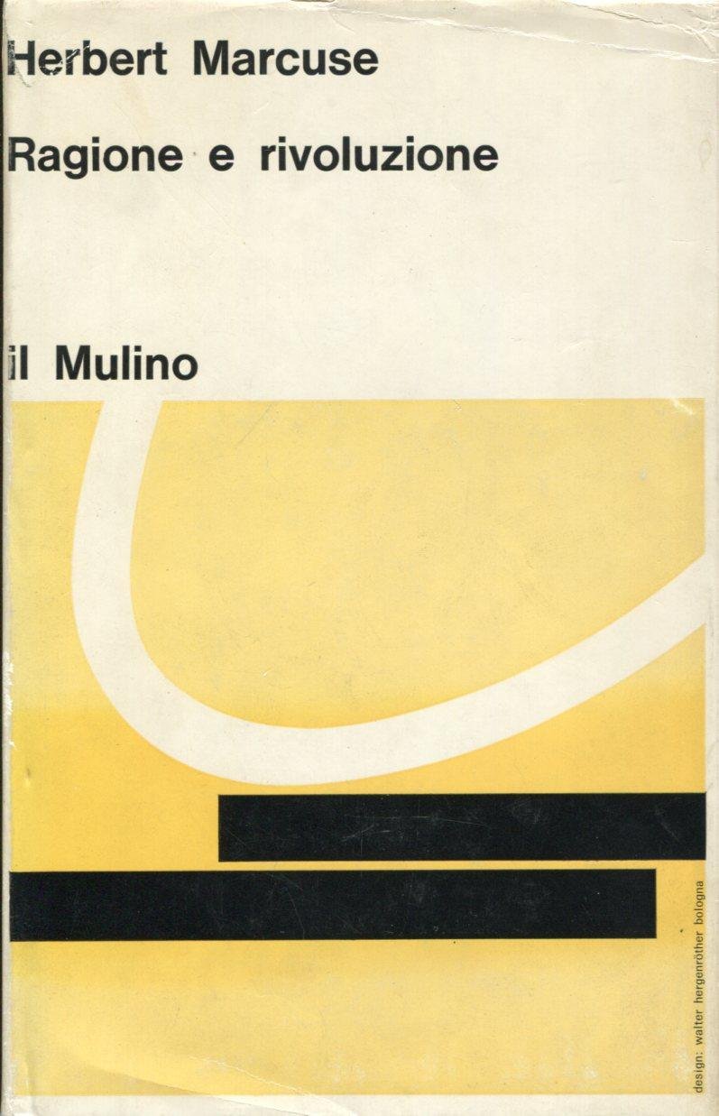 Ragione e rivoluzione. Hegel e il sorgere della "teoria sociale" | Immagine principale