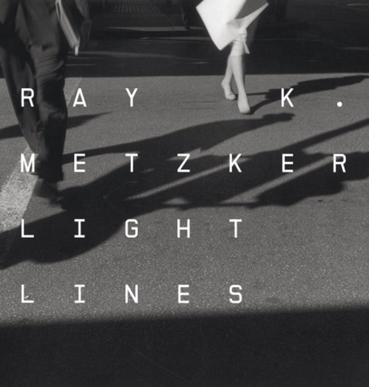 Ray K. Metzker. Light Lines | Immagine principale