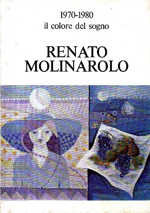 Renato Molinarolo. 1970-1980 il colore del sogno | Immagine principale