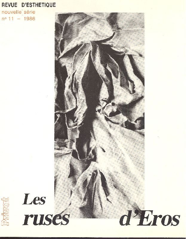 Revue d&amp;#39;esthetique. Les ruses d&amp;#39;Eros. 1986 - N. 11 | Immagine principale