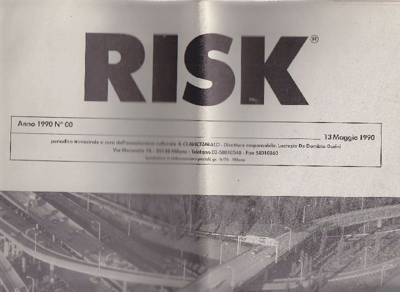 Risk. Periodico Trimestrale a cura dell'Associazione Culturale il Clavicembalo. nn. … | Immagine principale