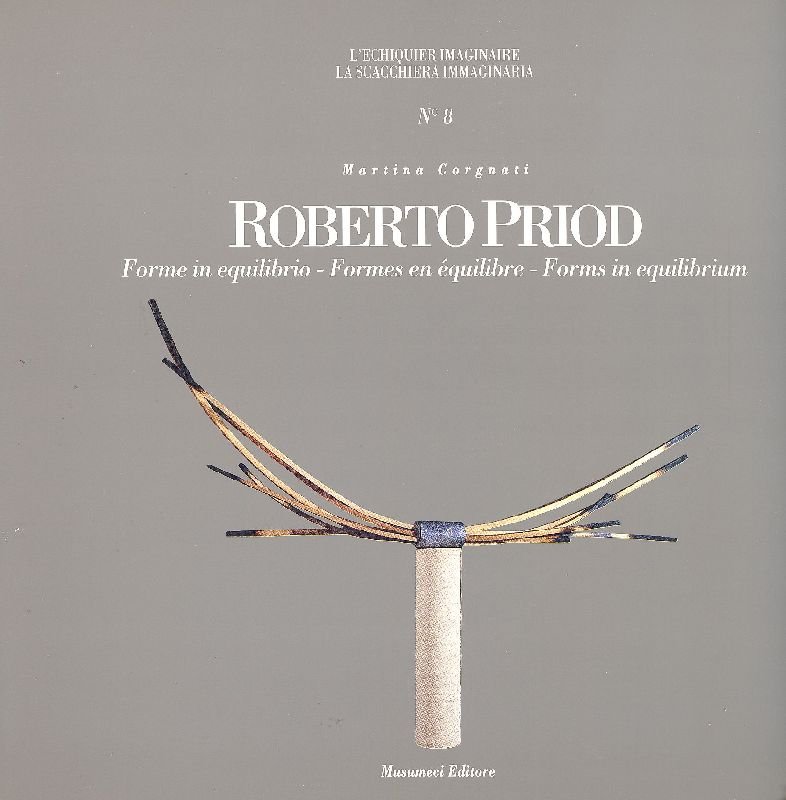 Roberto Priod. Forme in equilibrio. Formes en équilibre. Forms in … | Immagine principale
