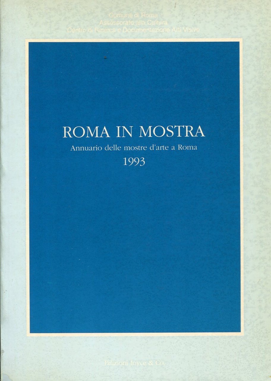 Roma in mostra. Annuario delle mostre d'arte a Roma 1993 | Immagine principale