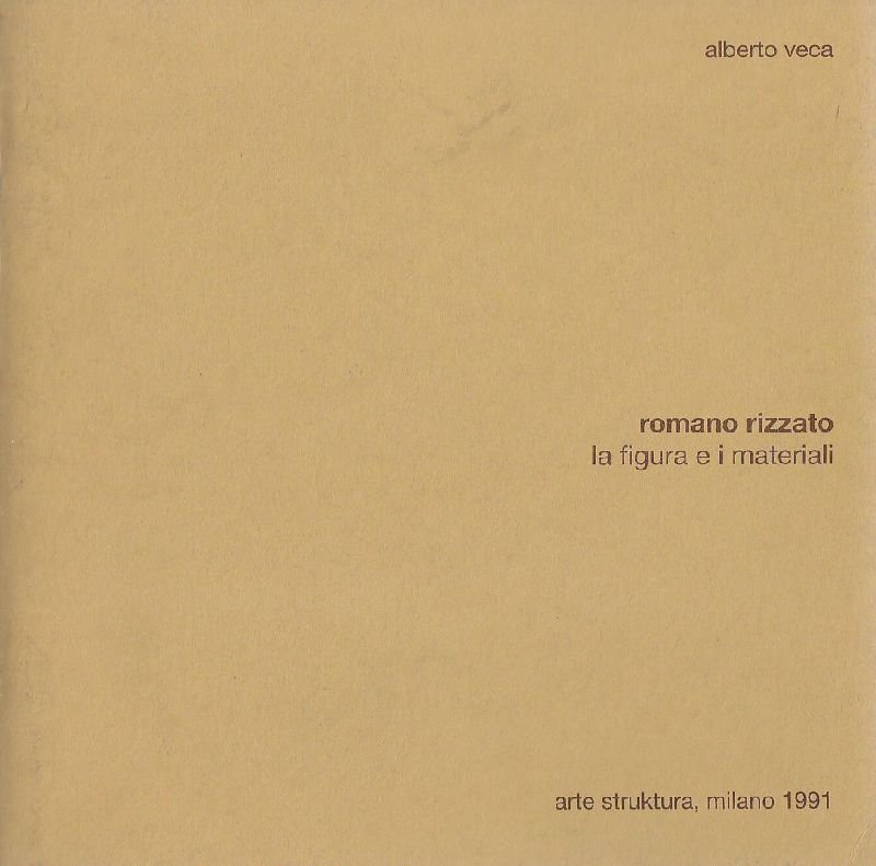 Romano Rizzato. La figura e i materiali | Immagine principale