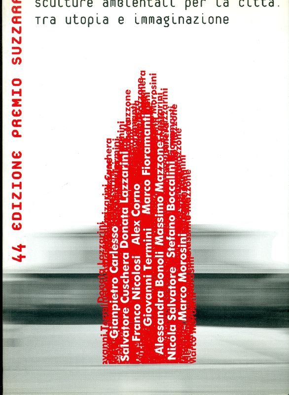 Sculture per la città tra utopia e immaginazione. 44^ Premio … | Immagine principale