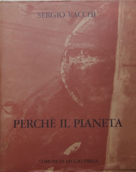 Sergio Vacchi. Perché il pianeta | Immagine principale
