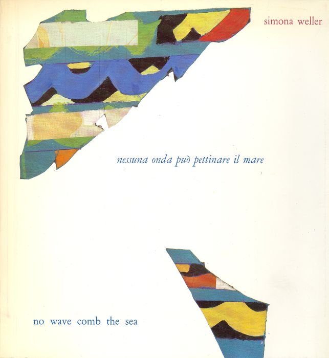 Simona Weller. Nessuna onda può pettinare il mare | Immagine principale