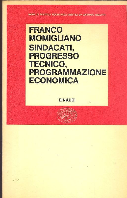 Sindacati, progresso tecnico, programmazione economica | Immagine principale