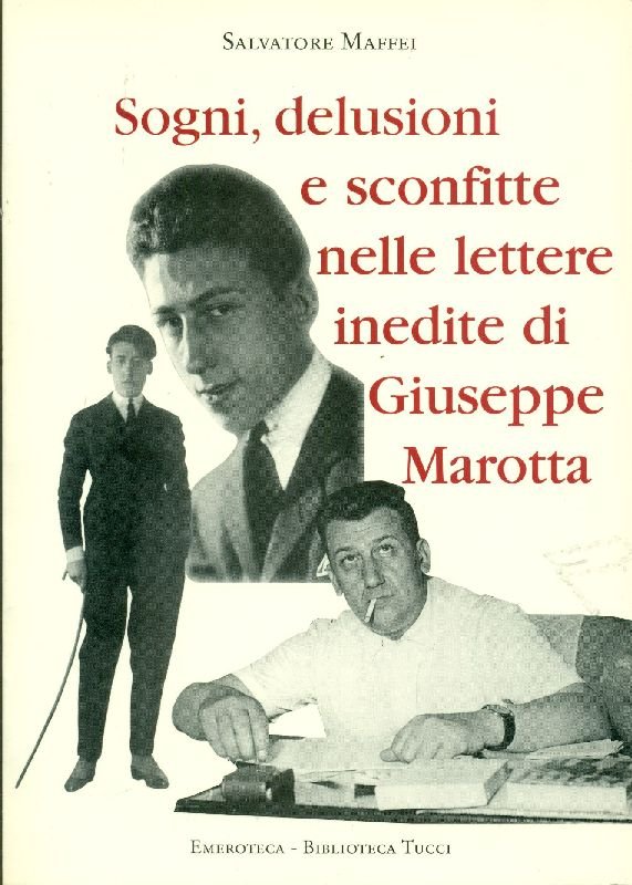 Sogni, delusioni e sconfitte nelle lettere inedite di Giuseppe Marotta | Immagine principale