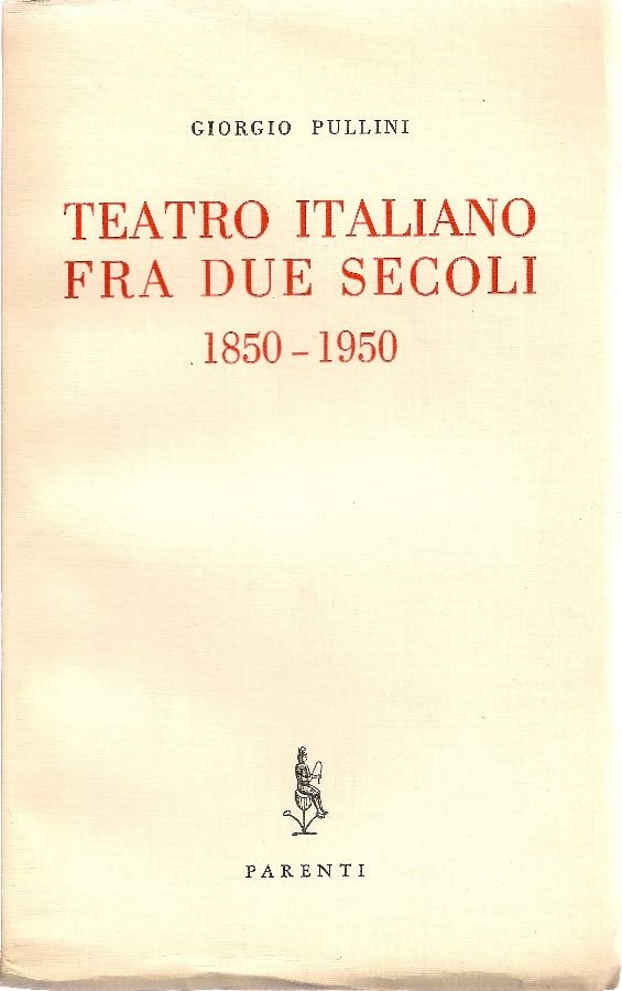 Teatro italiano fra due secoli 1850 - 1950 | Immagine principale