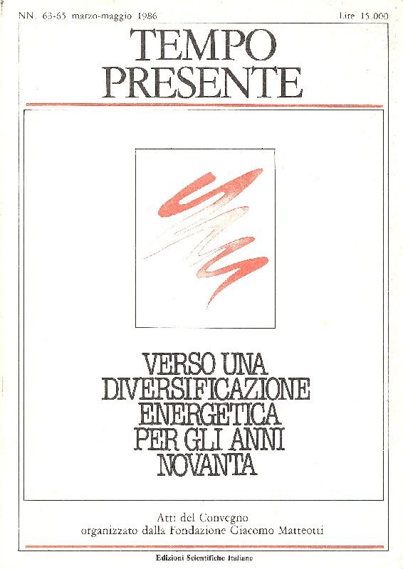 Tempo presente. Marzo-Maggio 1986, N.63-65. Verso una diversificazione energetica per … | Immagine principale