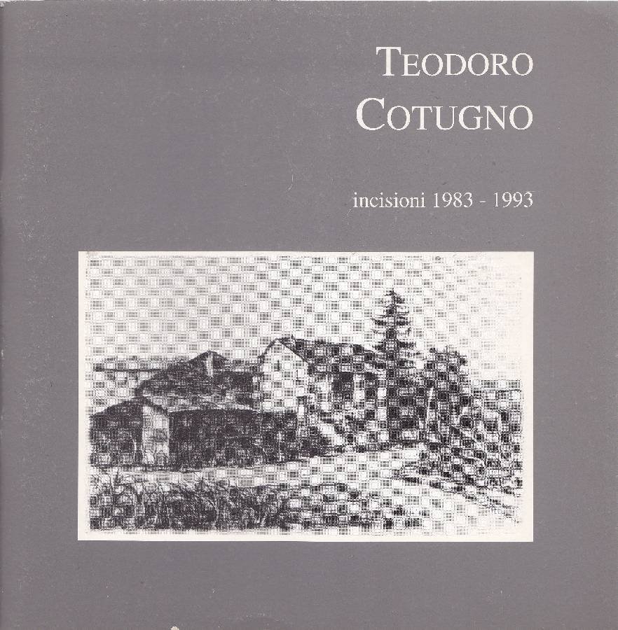 Teodoro Cotugno. Incisioni 1983-1993 | Immagine principale
