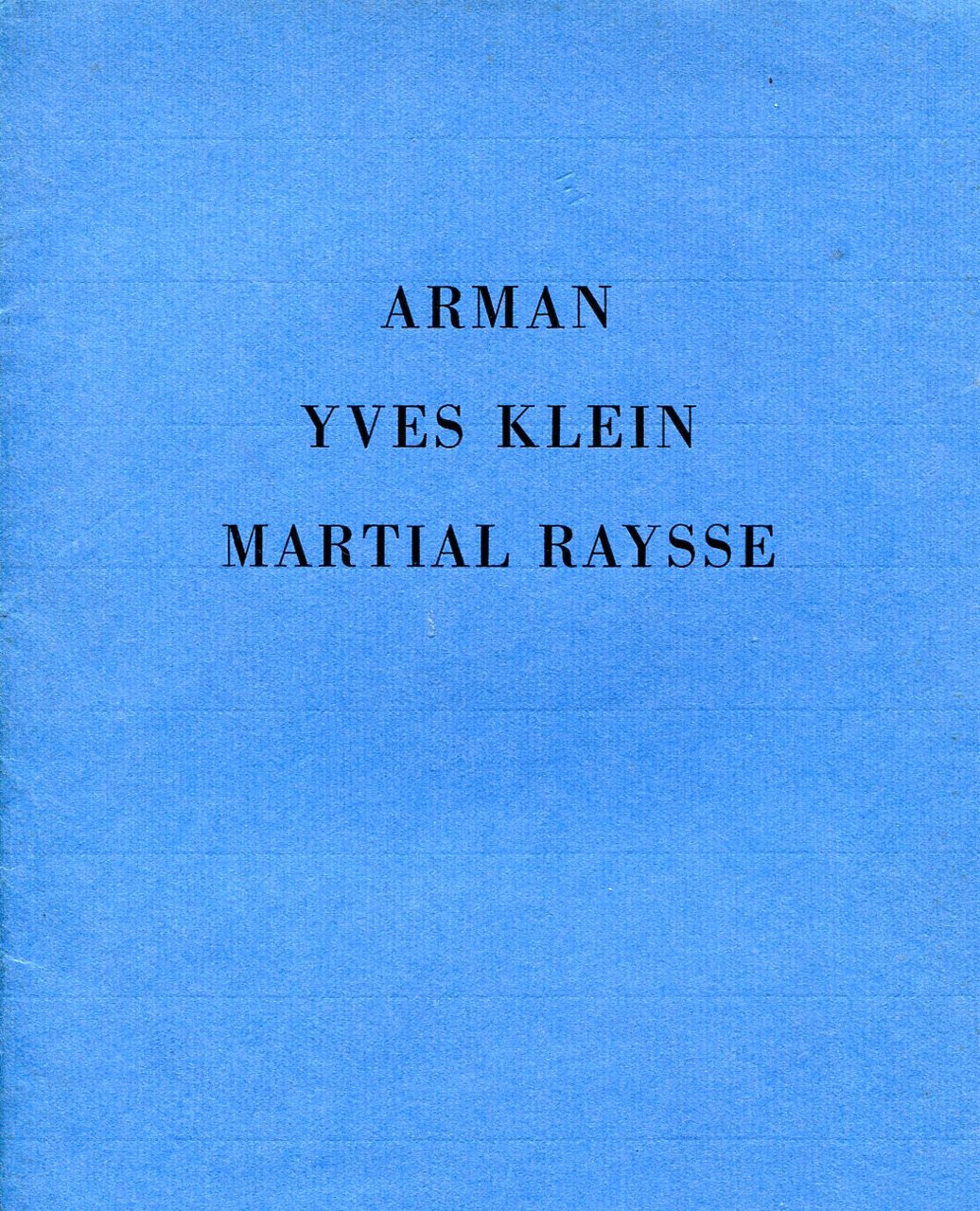 Trois Artistes de l'Ecole de Nice. Arman Yves Klein Martial … | Immagine principale