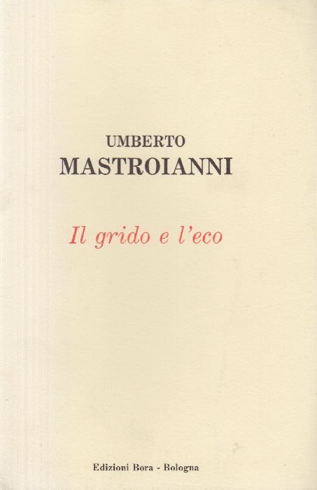 Umberto Mastroianni. Il grido e l'eco (scritti autobiografici) | Immagine principale