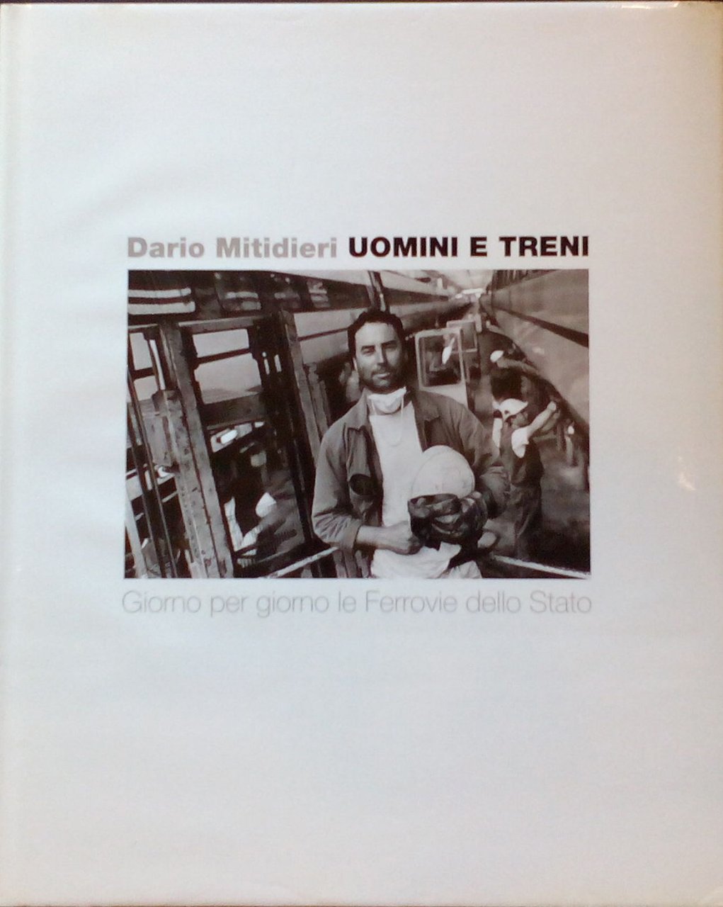 Uomini e treni. Giorno per giorno le Ferrovie dello Stato | Immagine principale