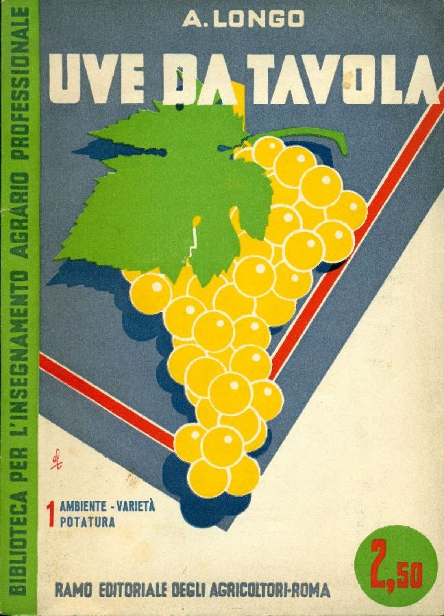 Uve da tavola. Volume I: Ambiente - Varietà - Potatura | Immagine principale