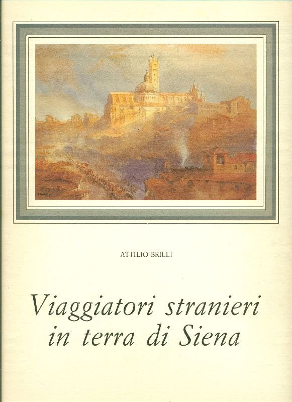 Viaggiatori stranieri in terra di Siena | Immagine principale