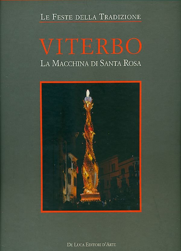 Viterbo. La macchina di Santa Rosa | Immagine principale