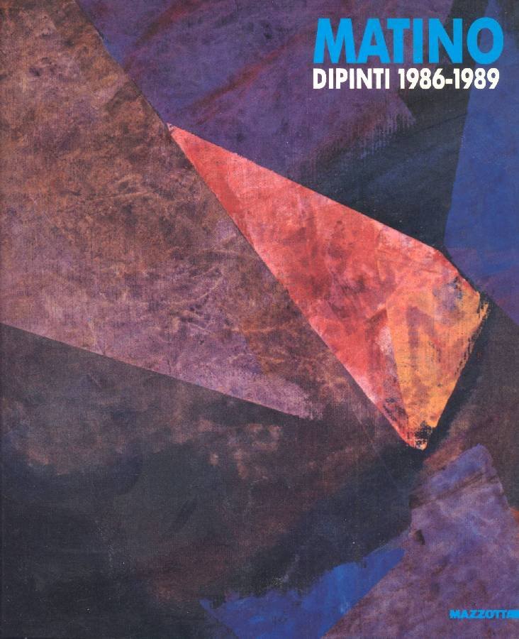 Vittorio Matino. Dipinti 1986 - 1989 | Immagine principale