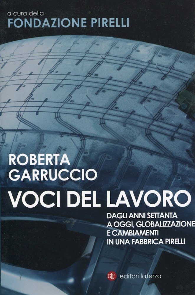 Voci del lavoro. Dagli anni Settanta a oggi, globalizzazione e … | Immagine principale