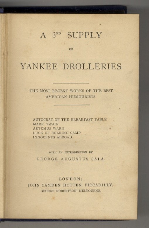 3rd (A) Supply of Yankee drolleries. The most recent works …