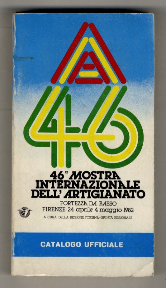 Mostra (46a) Internazionale Artigianato. Firenze - 24 aprile - 4 …