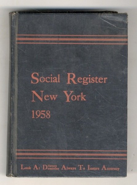 SOCIAL Register, New York, 1958. Vol. LXXII, No. 1. November …