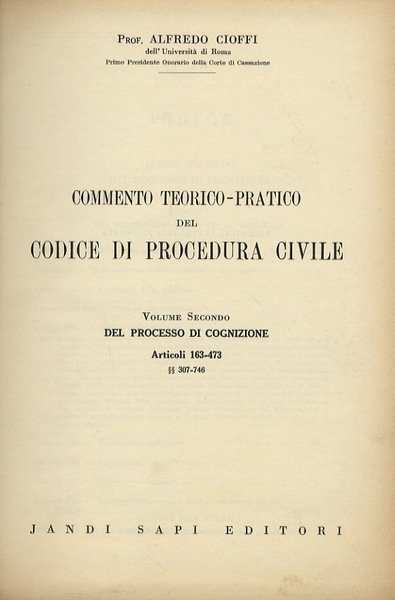Commento teorico-pratico del codice di procedura civile. Volume II: Del …
