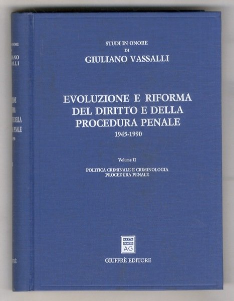 Studi in onore di Giuliano Vassalli. Evoluzione e riforma del …
