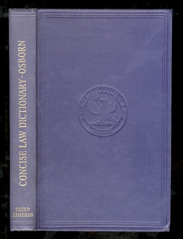 A concise Law Dictionary for students and practitioners. Third edition.