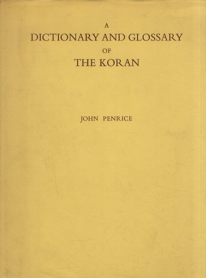 A Dictionary and Glossary of the Kor-ân, with copious grammatical … | Immagine principale