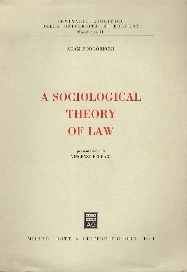 A sociological theory of law. Presentazione di V. Ferrari.