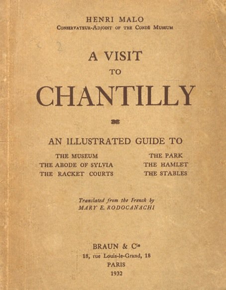 A visit to Chantilly. An illustrated guide to the Museum, …