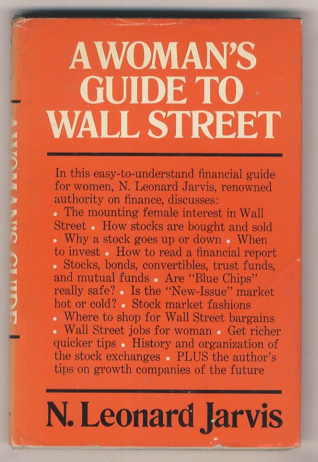 A woman's guide to Wall Street.