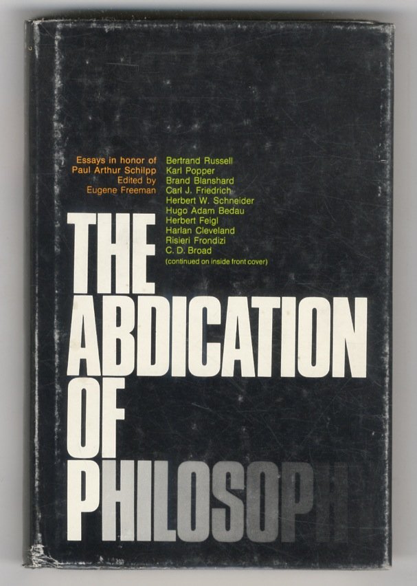 Abdication (The) of philosophy: philosphy and the public good. Essays …