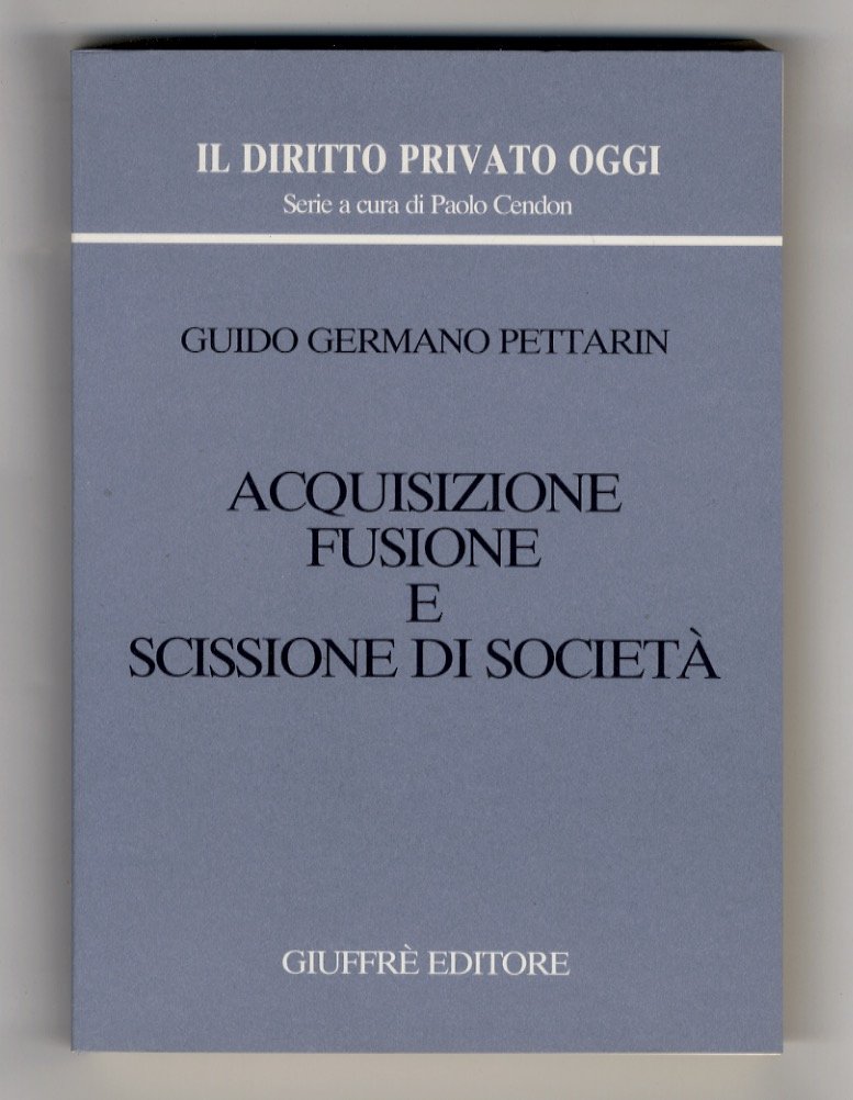 Acquisizione, fusione e scissione di società.