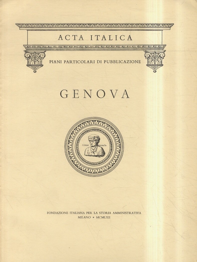 “ACTA ITALICA”. Piano particolare di pubblicazione per Genova.