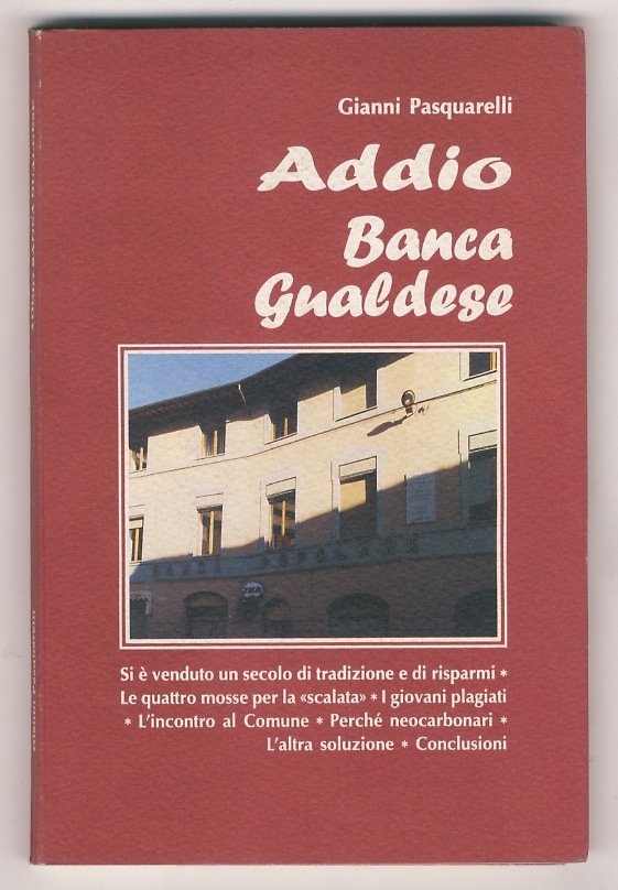Addio Banca Gualdese. Si è venduto un secolo di tradizione …
