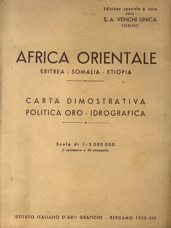 AFRICA Orientale. Eritrea. Somalia Etiopia. Carta dimostrativa politica oro-idrografica. Scala di 1:3.000.000. Edizione speciale a cura della S.A. Venchi-Unica.