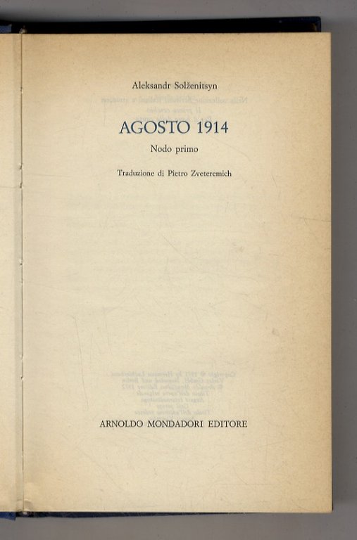 Agosto 1914. Nodo primo. Traduzione di Pietro Zveteremich.