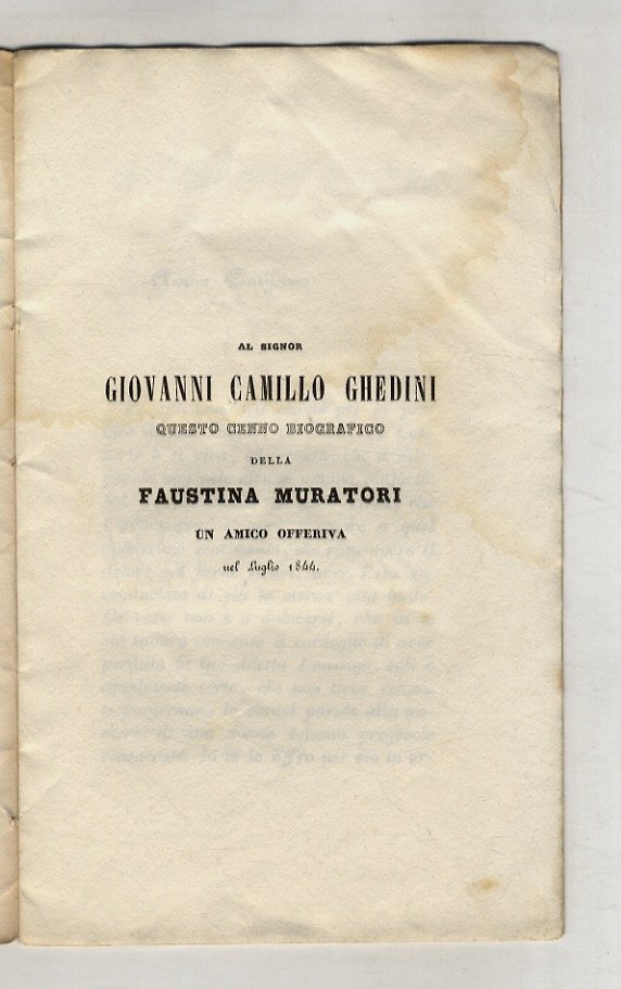 Al signor Giovanni Camillo Ghedini questo cenno biografico della Faustina …