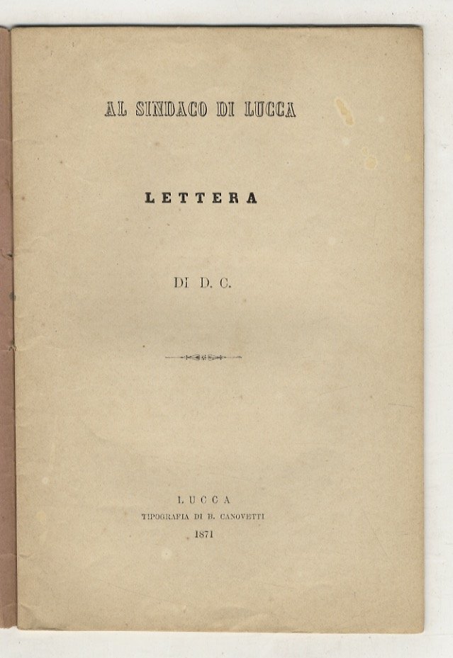 Al Sindaco di Lucca. Lettera.